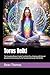 Torus Reiki: The Complete Master's Guide To Infinite Flow, Aligning with Natural Geometry & Harnessing the Self-Sustaining Energy Field Within