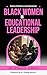 Black Women in Educational Leadership