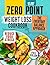 Zero Point Weight Loss Cookbook : The Everyday Balance Approach (Italian Edition)
