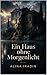 Ein Haus ohne Morgenlicht (German Edition)