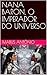 NANA BARON, O IMPERADOR DO UNIVERSO (Portuguese Edition)