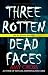 Three Rotten Dead Faces (The Nightmare Collections)