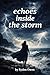 Echoes Inside The Storm