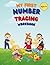 My First Number Tracing Workbook by Learning Everyday