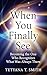 When You Finally See : Becoming the One Who Recognizes What Was Always There