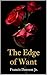 The Edge of Want
