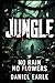 JUNGLE: No rain no flowers