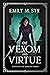 Of Venom and Virtue by Emily M. Syn Of Venom and Virtue by Emily M. Syn
