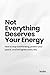Not Everything Deserves Your Energy: How to stop overthinking, protect your peace, and feel lighter every day.