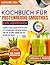 Das Kochbuch für proteinreiche Smoothies zum Abnehmen: Schnelle und leckere Rezepte zum Fettverbrennen, für mehr Energie und eine gesunde Darmflora auf natürliche Weise (German Edition)
