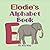Elodie's Alphabet Book: A Children's Personalized Animal ABCs and 123s
