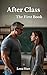 After Class: A Forbidden Student – Professor Romance (After Class Series Book 1)