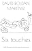 Six touches: Touch, fifty years and other ways of not giving up