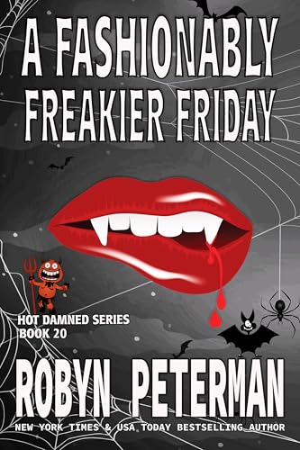 A Fashionably Freakier Friday (Hot Damned, #20)