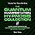 The Quantum Manifestation Hypnosis Collection II: Guided Hypnosis Meditations for Reality Shifting, Mental Clarity, and Letting Go: Manifest Your Future Self Series