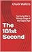 The 181st Second: Surviving the 3-Minute Siege of the Digital Age