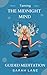 Taming the Midnight Mind: Guided Meditation Scripts (Self Help by Sarah)
