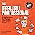 The Resilient Professional: 52 Reflections for Payroll and the Rest of Life