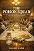 The Poison Squad: The Gover...