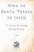 Vida de Santa Teresa de Jesús: Por el P. Juan Eusebio Nieremberg, de la Compañía de Jesús (Facsímil de 1882) (Clásicos Católicos de El Templario Editorial) (Spanish Edition)