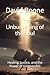 The Unburdening of the Soul...