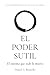 EL PODER SUTIL: Una interpretación del Tao Te Ching - El sistema que todo lo mueve (Spanish Edition)