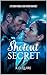 Shutout Secret: A Playboy-Single Mom Sports Romance (THE SEATTLE SABERS Book 2)
