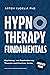 Hypnotherapy Fundamentals: ...
