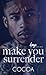 Make You Surrender by Cocoa Myles