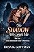 The Shadow Who Loves Me: A Dark Romantic Suspense About Obsession, Secrets, and a Protector Who Refuses to Let Her Go (Part Two: THE OBSESSION THAT UNRAVELS)