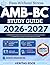 AMB-BC Study Guide 2026-2027: Comprehensive Review with 2500+ Practice Questions & Detailed Explanations to pass Your Exam Without Stress