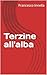 Terzine all'alba (Italian Edition)