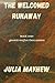 The Welcomed Runaway (Grand Reflection)