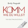 Komm, wie du will...