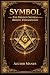 SYMBOL: The Hidden System B...