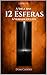 A Saga das 12 Esferas: A verdade Oculta (Portuguese Edition)