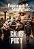 Ek is Piet (Afrikaans Edition)