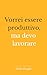 Vorrei essere produttivo, ma devo lavorare (Italian Edition)