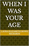 When I Was Your Age