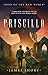 PRISCILLA: A ROMANTIC INTER...