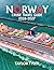 NORWAY CRUISE TRAVEL GUIDE 2026-2027: Explore Fjords, Glaciers & Northern Lights Like Never Before