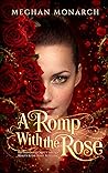A Romp with the Rose