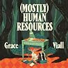 (Mostly) Human Re...