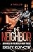 The Neighbor by Kristy Roy-Cyr