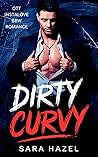Dirty Curvy by Sara Hazel