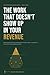 The Work That Doesn't Show Up In Your Revenue (The Operating System Series Book 3)