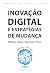 Inovação Digital e Estratég...