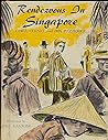 Rendezvous in Singapore by Cora Cheney