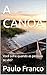 A CANOA: Você sofre quando as pessoas se vão? (Poesias & Autoajuda) (Portuguese Edition)