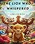 The Lion Who Whispered: A Gentle Story About Finding Your Voice, Quiet Confidence, Self-Esteem and Friendship for Kids